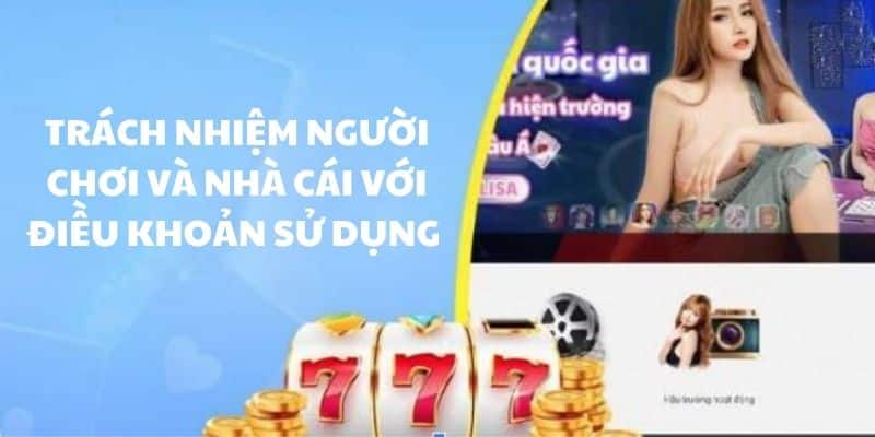 Điều Khoản Sử Dụng Kubet88 4 Trách nhiệm hai bên với điều khoản sử dụng