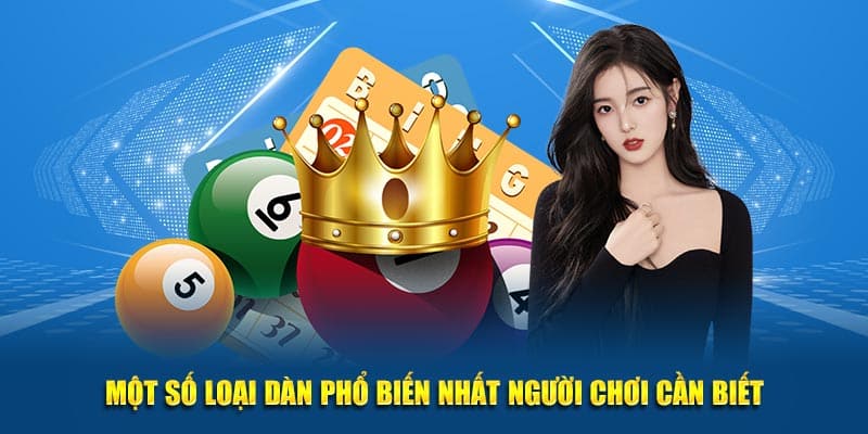 Dàn Đề 36 Số Là Gì? Hướng Dẫn Cách Lập Dàn Đề Dễ Trúng 2 Các loại dàn phổ biến nhất người chơi cần biết