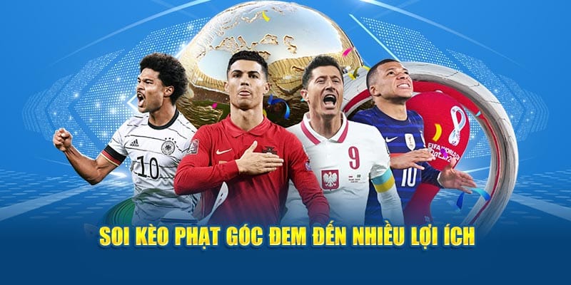 Soi Kèo Phạt Góc: Cách Đặt Cược Và Chiến Thuật Hiệu Quả 3 Soi kèo phạt góc đem đến nhiều lợi ích