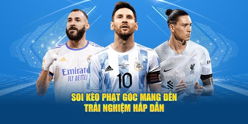 Soi Kèo Phạt Góc: Cách Đặt Cược Và Chiến Thuật Hiệu Quả 1 Soi kèo phạt góc mang đến trải nghiệm hấp dẫn