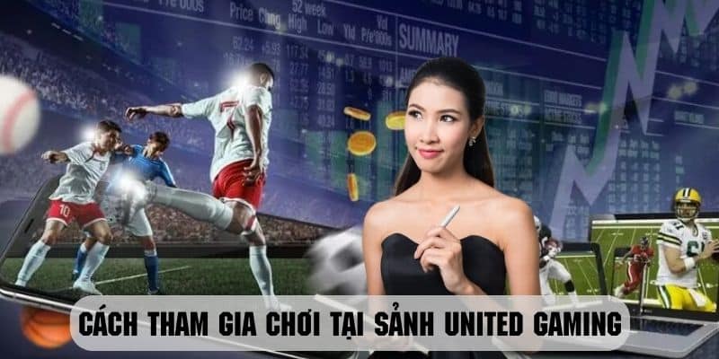 Sảnh United Gaming Kubet88 Thỏa Mãn Đam Mê Thể Thao Cực Đã 3 Các bước tham gia sảnh United Gaming tại Kubet88 nhanh chóng